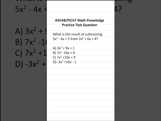 Subtracting Polynomials and Combining Like Terms: ASVAB/PiCAT Math Knowledge Practice Test Question