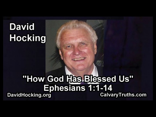 Ephesians 1:1-14 - How God Has Blessed Us - Pastor David Hocking - Bible Studies