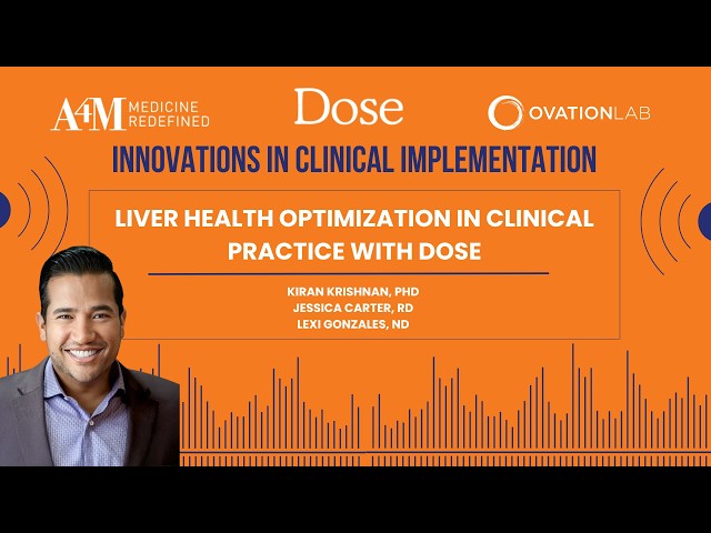 Liver Health Optimization in Clinical Practice with Dose | Kiran Krishnan, PhD