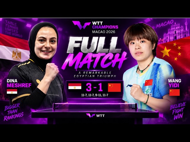 Dina Meshref’s STUNNING Upset! 🇪🇬🔥 | 3–1 vs Wang Yidi | WTT Champions Macao 2026
