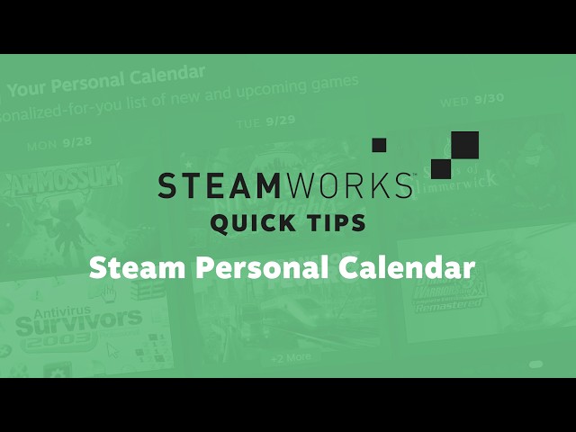Steam Personal Calendar: How it Works