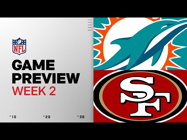 Miami Dolphins vs San Francisco 49ers Game Preview | 2026 Week 2