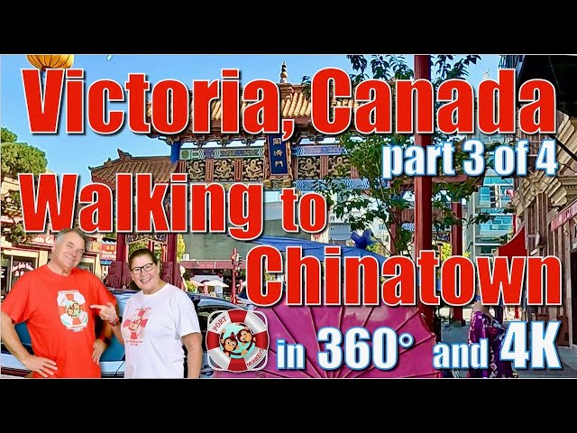 360° Victoria, Canada (part 3 of 4) Walking to Chinatown in 4K
