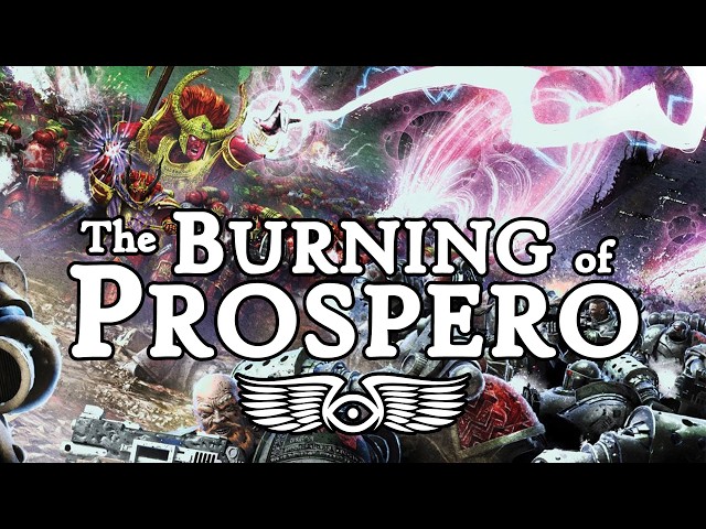 The Complete History of the Burning of Prospero (Warhammer 40K & Horus Heresy Lore)