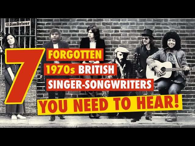 7 Forgotten 1970s British Singer‑Songwriters (You NEED to Hear!)