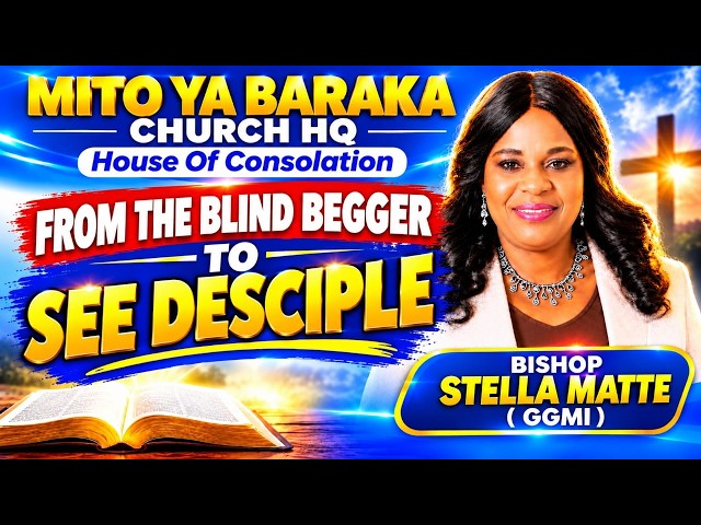 #Live - From The Blind Begger To See Disciple | Bishop Stella Matte |   25/10/2026 | MYBC HQ