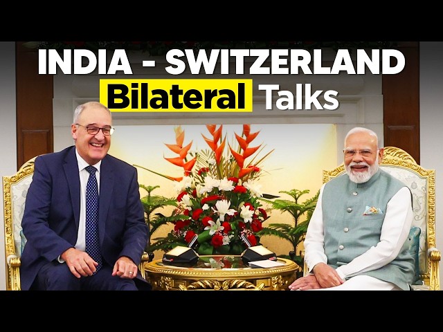 LIVE: PM Modi, President of the Swiss Confederation Guy Parmelin hold bilateral talks in New Delhi