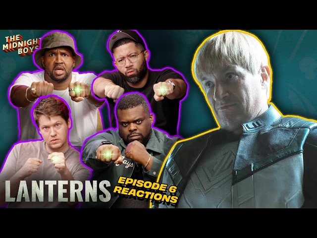 ‘Lanterns’ Episode 6 Instant Reactions | The Midnight Boys