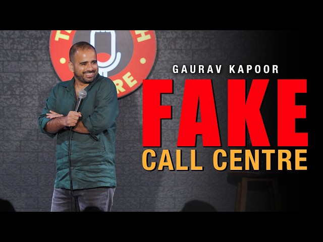 FAKE CALL CENTRE | Stand Up Comedy | Gaurav Kapoor