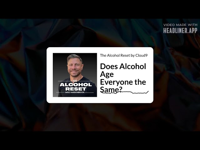 Cloud9 Daily Restore | Does Alcohol Age Everyone the Same?