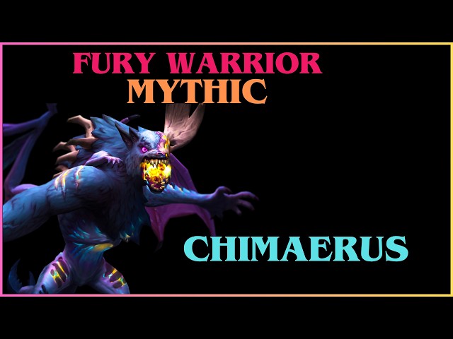 Chimaerus Mythic | Fury Warrior PoV