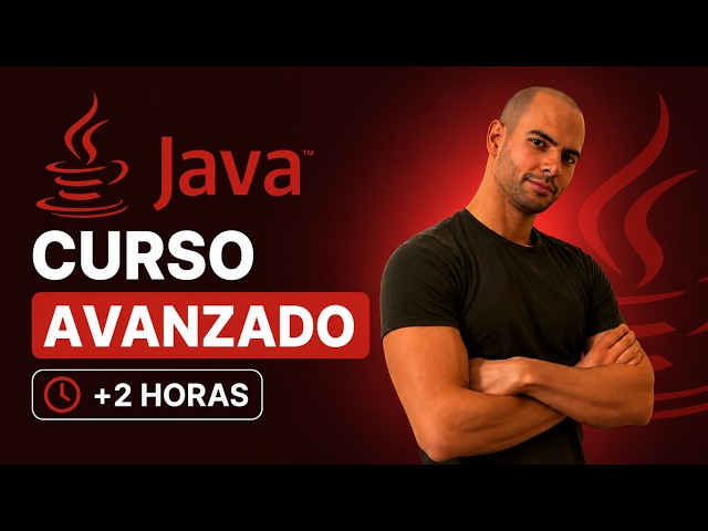 Curso JAVA AVANZADO - Completo GRATIS