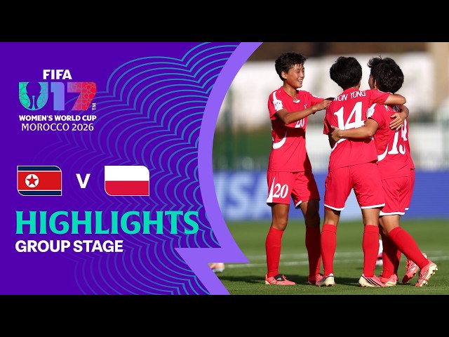 DPR Korea vs Poland Highlights | FIFA U-17 Women's World Cup 2026™