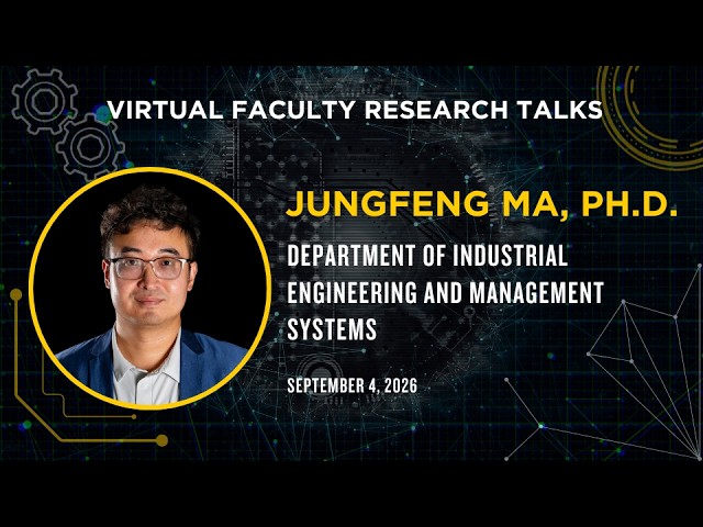 Junfeng Ma, Ph.D. presents "User Inspired Data Driven Complex Systems Design and Optimization"