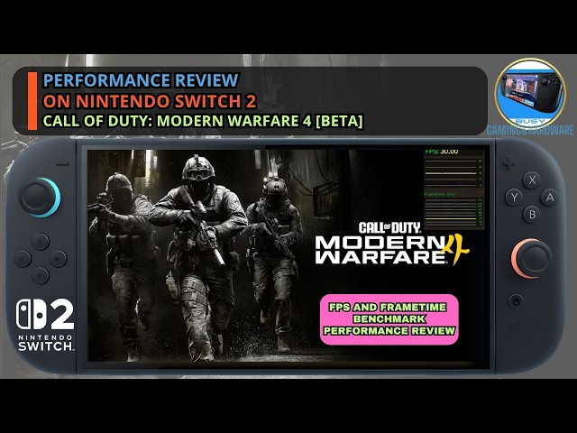 (Beta) Call of Duty: Modern Warfare 4 Nintendo Switch 2 FPS/Frametime Benchmark/Performance Review
