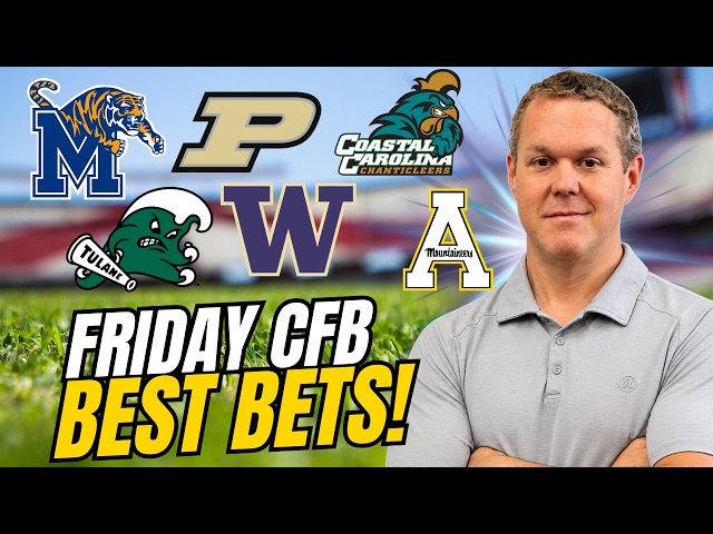 Friday Night CFB Best Bets & Picks! Washington vs Purdue, Tulane vs Memphis and More! | Steve Merril