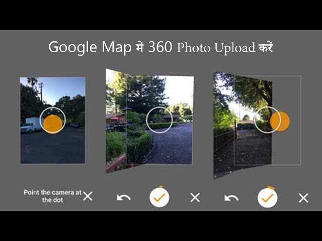 Google map me 360 photos upload kariye
