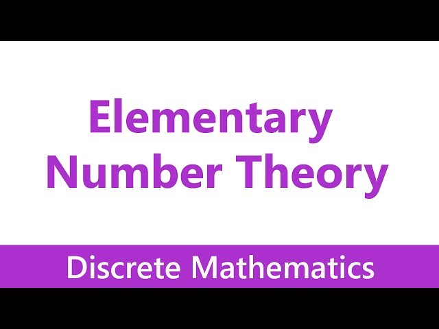 Discrete Mathematics #05 Elementary Number Theory