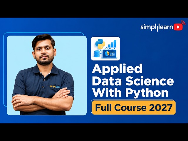 Applied Data Science With Python Full Course 2027 | Python For Data Science | Simplilearn