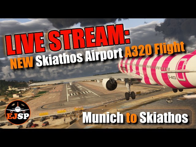 🔴LIVE: New SKIATHOS Airport - A320 Real World Condor Flight | MSFS 2024