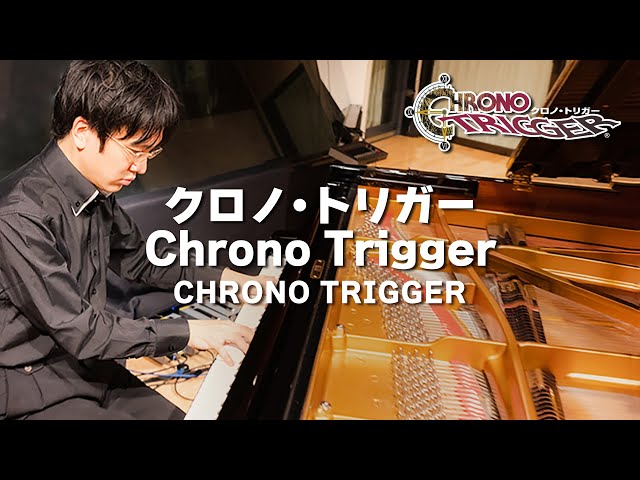 [CHRONO TRIGGER] Chrono Trigger [Piano Cover]