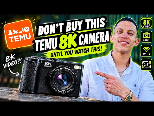     Don’t Buy This Temu 8K Camera Until You Watch This!