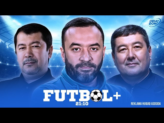 Futbol+ 02.10.2026 1-soat: SHOIRLAR VA IMPERIYALAR RAMZIY JAMOASI