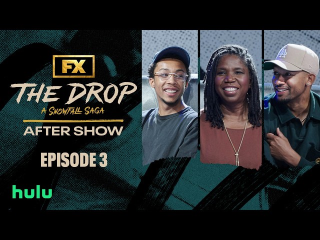 Ep. 3: Asante Blackk, Peyton Alex Smith & Nicki Micheaux | The Drop: A Snowfall Saga After Show | FX