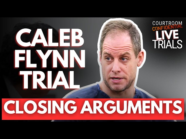 LIVE: Caleb Flynn Trial | Closing Arguments