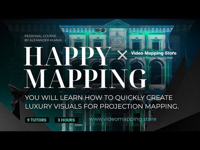 Free Projection Mapping Course for Beginners — Happy Mapping (After Effects + Resolume) Intro