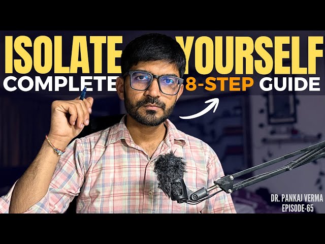 Give Yourself 6 Month & Achieve Everything | 8 Rules- Complete Guide to Isolation | Dr Pankaj Verma
