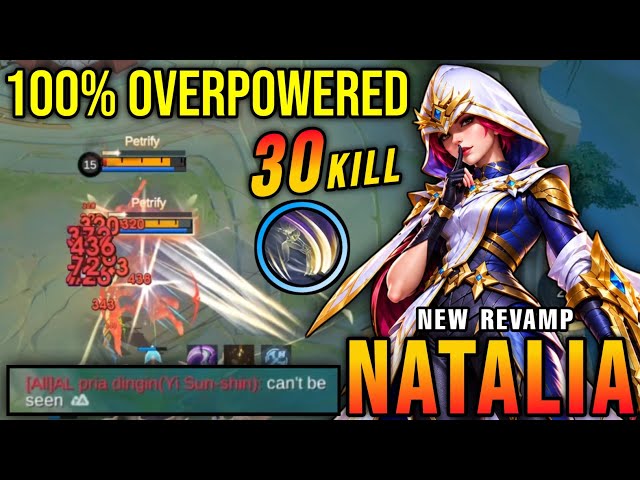 30 Kills!! Natalia Revamp 100% OVERPOWERED - New Revamp Tryout ~ MLBB