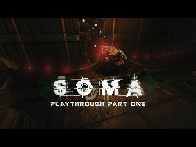 SOMA—Part One of a Playthrough | David Munshi's Scan of Simon Jarrett's Brain