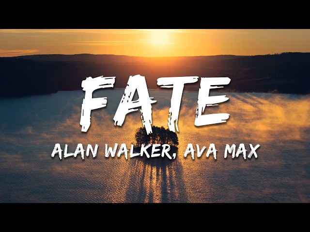 Alan Walker, Ava Max - FATE (Lyrics)