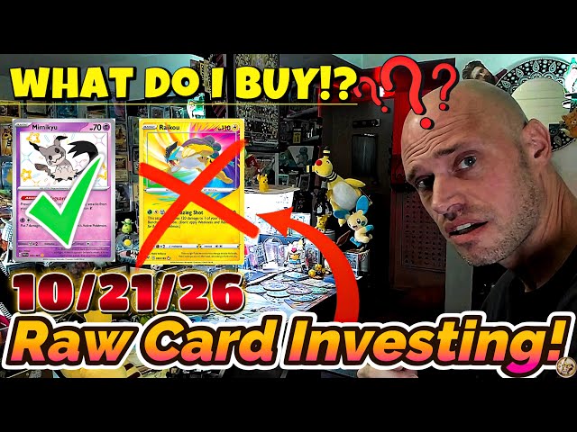Pokémon Card HOT TAKES! - Weekly Raw Card INVESTING - 10/21/26