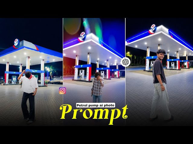 Instagram Trending Petrol Pump AI Photo Editing Prompt | AI Night Petrol Pump Photo Edit In ChatGPT