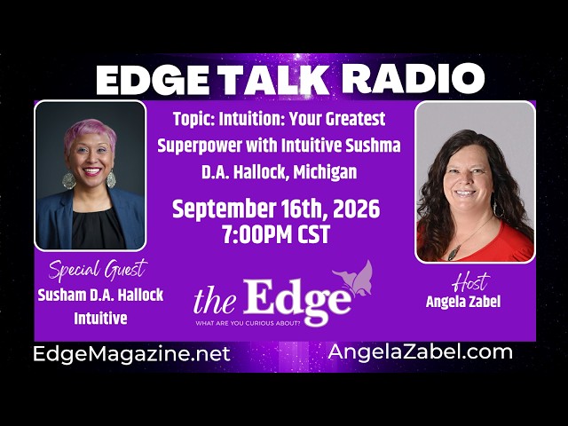 Intuition: Your Greatest Superpower with Intuitive Sushma D.A. Hallock, Michigan