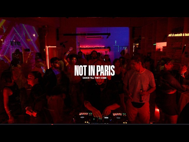 NOT IN PARIS // Dance Till They Come #119  //   @Deschain ( Live Set // @Fethiye)