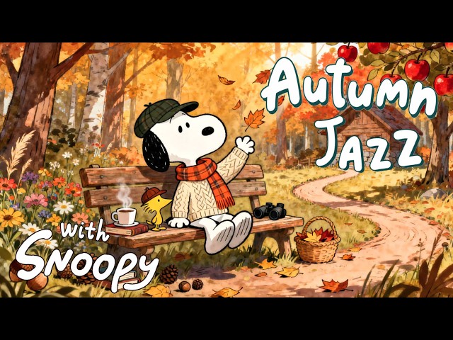 Autumn Jazz with Snoopy ☕🍁 Warm Jazz for Crisp Breezes & Slow Coffee Mornings at Snoopy Station