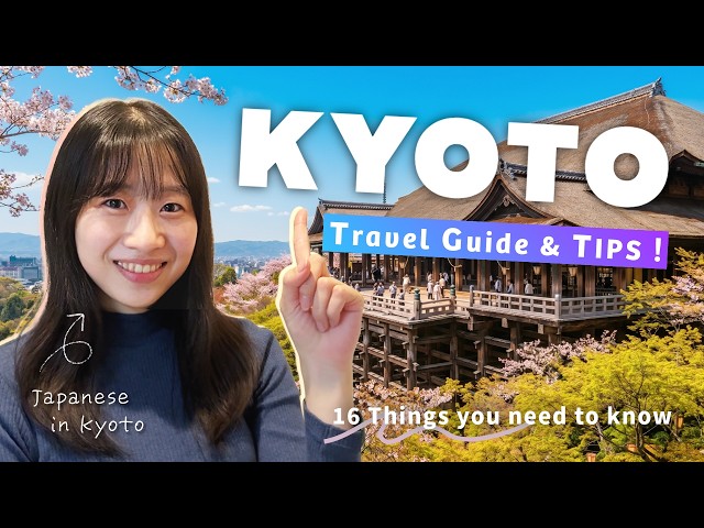 Kyoto Travel Guide & Tips: 16 Things I Wish First-Timers Knew (by a Local)