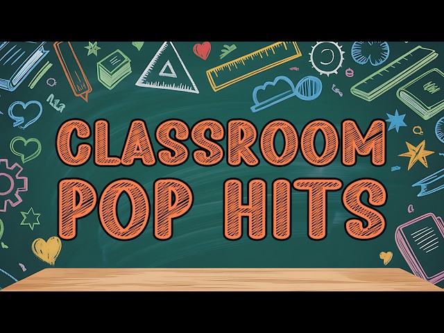 Classroom Pop Hits | 2 Hours of Clean Instrumental Focus Music