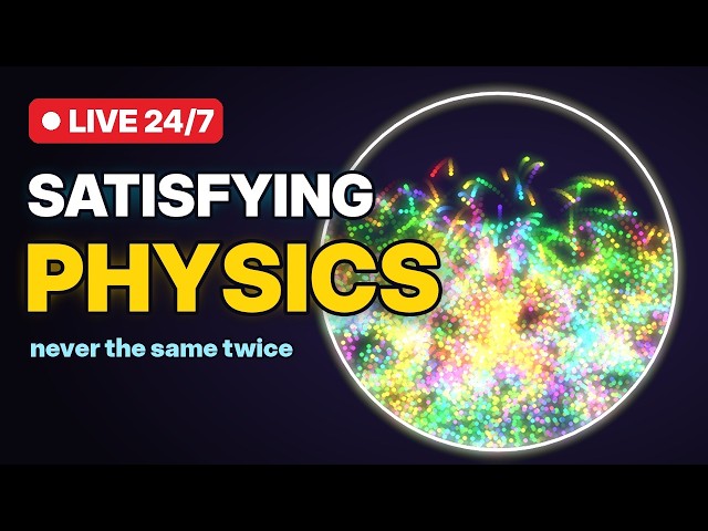 24/7 Satisfying Physics Simulations LIVE | Relax, Study, Sleep
