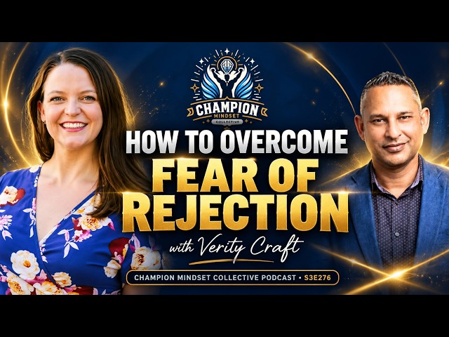 How to Overcome Fear of Rejection | Verity Craft