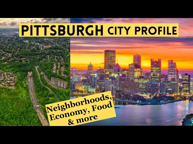 Pittsburgh: City Profile