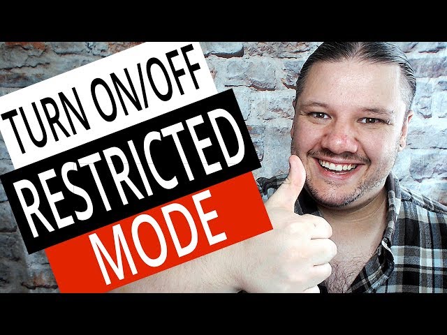 How To Turn On / Off Restricted Mode