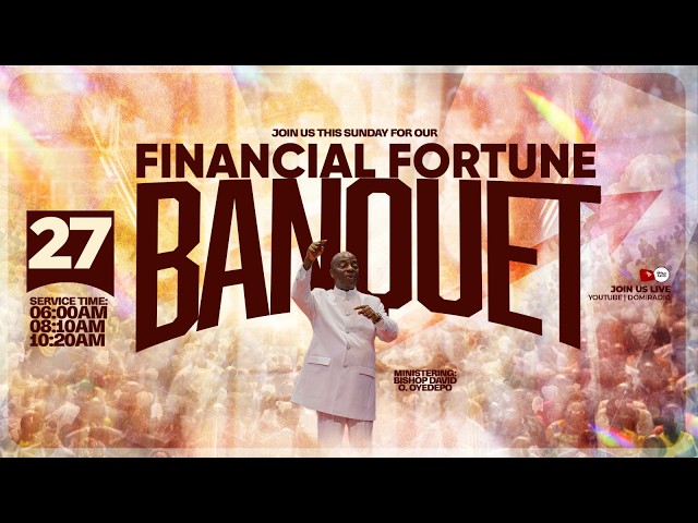 FINANCIAL FORTUNE BANQUET SERVICE | 27, SEPTEMBER 2026 | FAITH TABERNACLE OTA