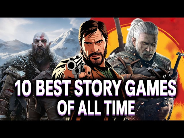 10 Perfect Story Games EVERY Gamer Must Play!