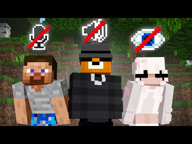 Minecraft, but we're Blind Deaf and Mute