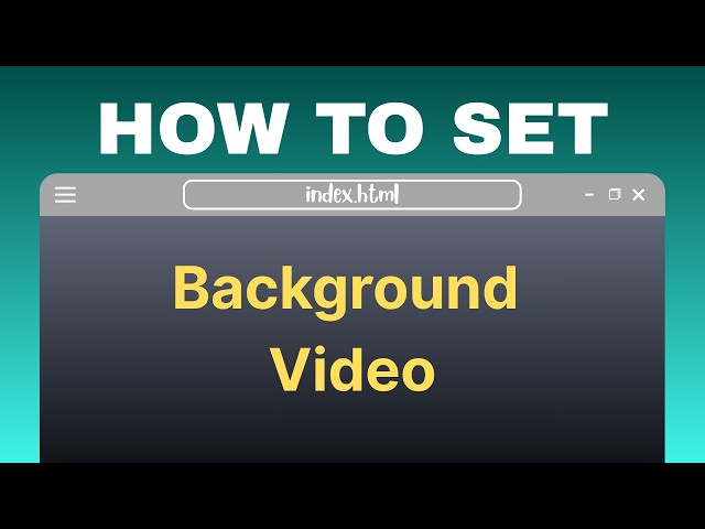 How to Add Background Video in HTML & CSS