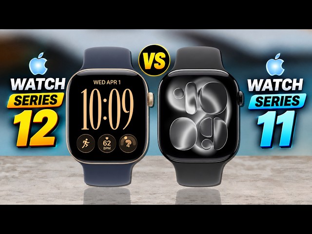 Apple Watch Series 12 vs Watch Series 11 – What’s New? Full Comparison!